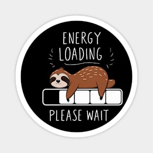 Sloth energy loading please wait Magnet